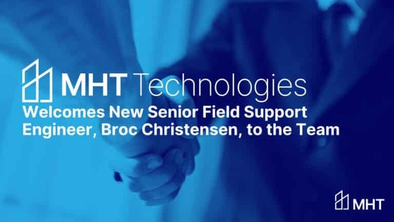MHT Technologies Welcomes Senior Field Support Engineer to the Team