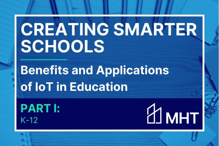 Creating Smarter Schools: IoT in Education Grades K-12