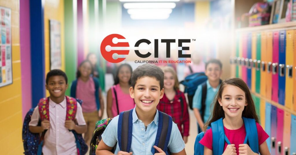 CITE 2025 Powering the Future of Safer, Smarter Schools in California